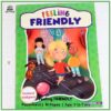 Feeling Friendly