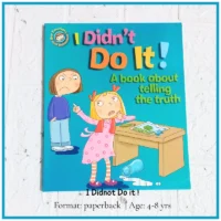 I Didn't Do It!: A book about telling the truth (Our Emotions and Behavior)